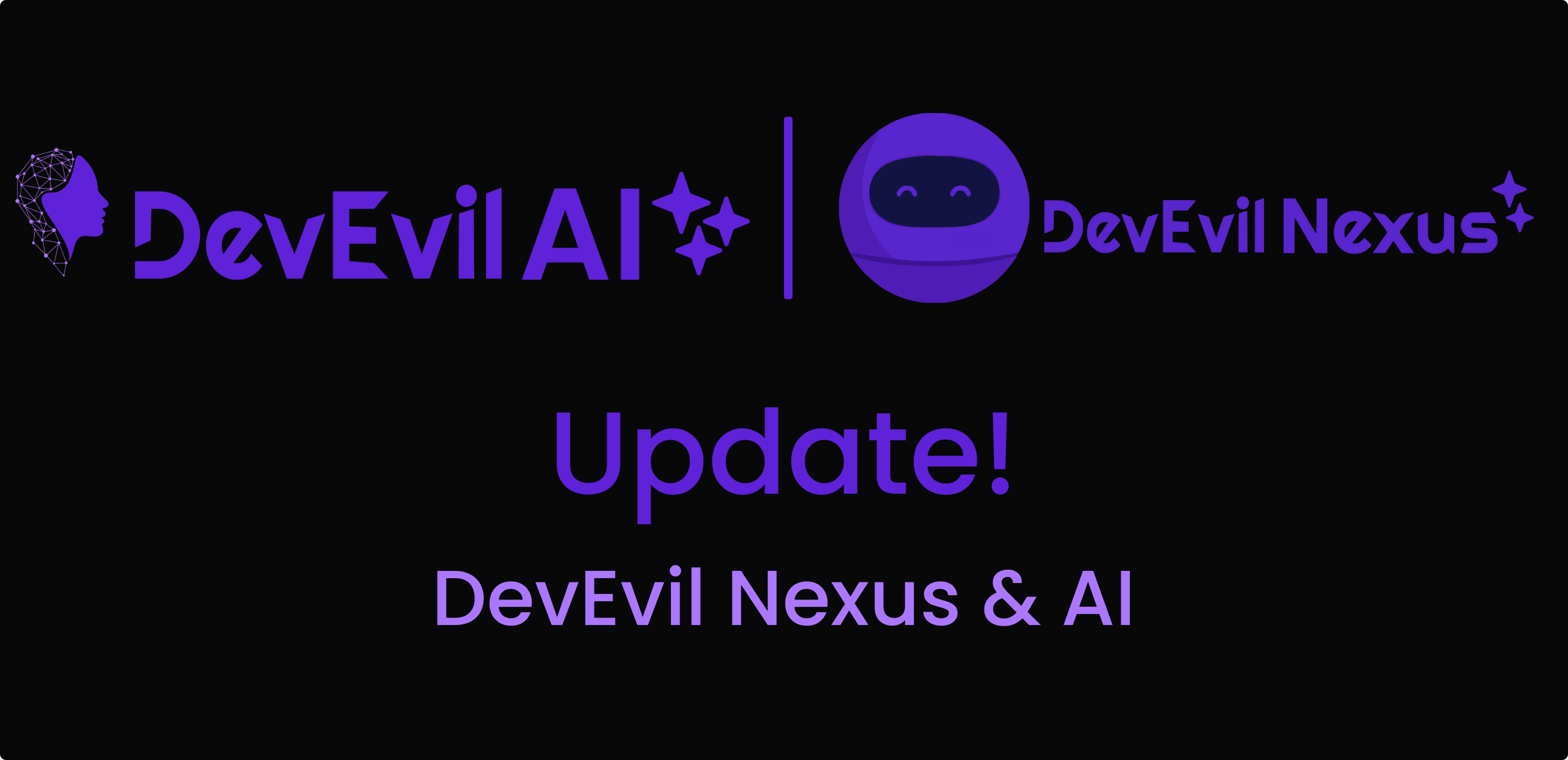 DevEvil Nexus & AI Update