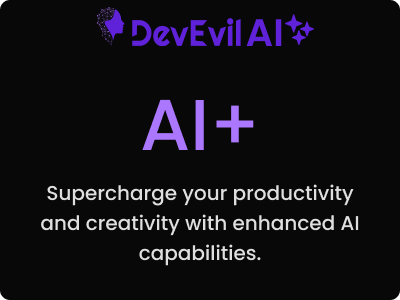 DevEvil AI+ is Here